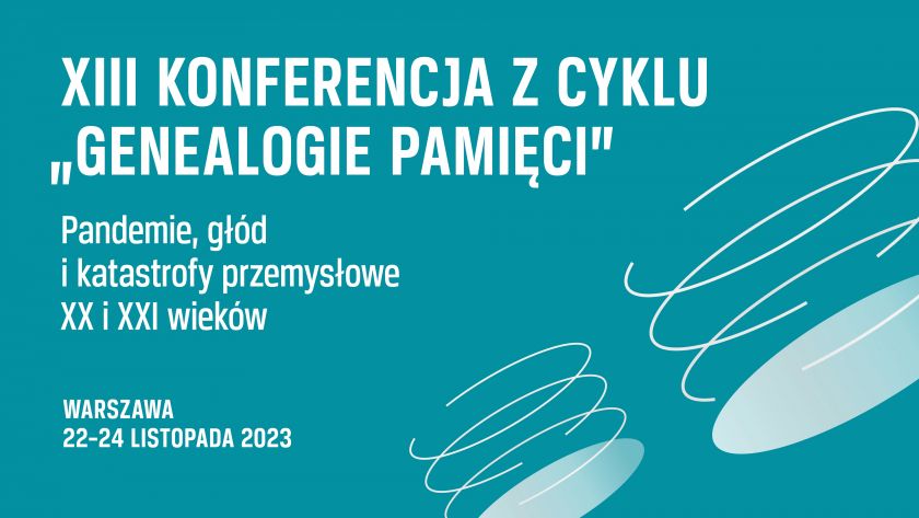 Zapraszamy na XIII konferencję z cyklu „Genealogie Pamięci