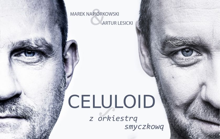 Marek Napiórkowski & Artur Lesicki / CELULOID z Orkiestrą Smyczkową