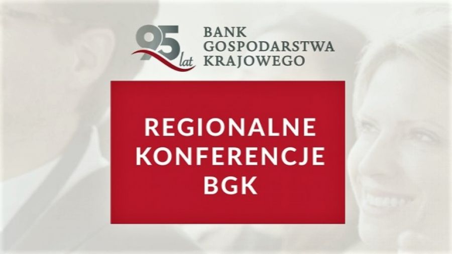 Regionalne Konferencje BGK
