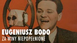 Eugeniusz Bodo – za winy niepopełnione