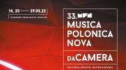 33-musica-polonica-nova-2022festiwal-polskiej-muzyki-wspolczesnej