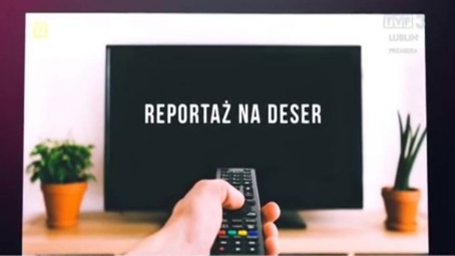 Reportaż na deser