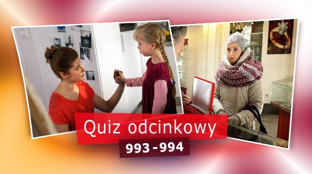 Quiz odcinkowy 993 - 994