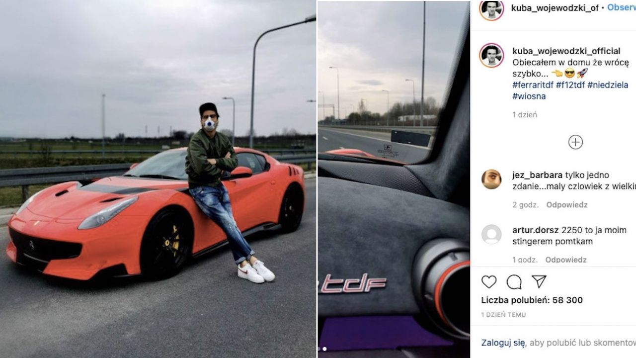 Kuba Wojewódzki pochwalił się jazdą ferrari. Sprawą zajęła się policja (fot. Instagram/kuba_wojewodzki_official) Kuba Wojewódzki pochwalił się jazdą ferrari. Sprawą zajęła się policja (fot. Instagram/kuba_wojewodzki_official)