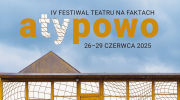 festiwal-teatru-na-faktach-atypowo