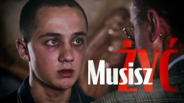 Musisz żyć