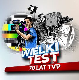 Wielki Test. 70 lat TVP