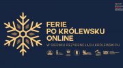 ferie-po-krolewsku-online-w-siedmiu-rezydencjach-krolewskich
