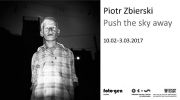 piotr-zbierski-push-the-sky-away