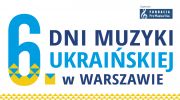 6-dni-muzyki-ukrainskiej-w-warszawie