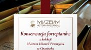 podsumowanie-projektu-konserwacji-fortepianow-z-kolekcji-mhp-w-opatowku-i-recital-jakuba-kuszlika