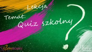 Quiz szkolny!