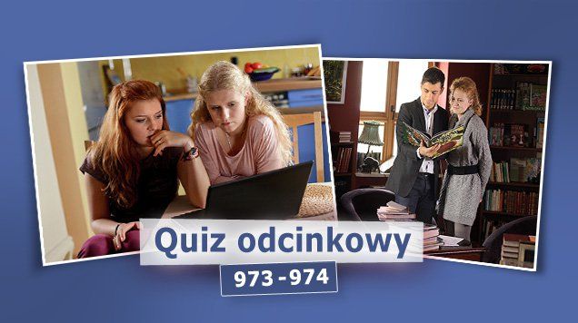 Quiz odcinkowy 973 - 974