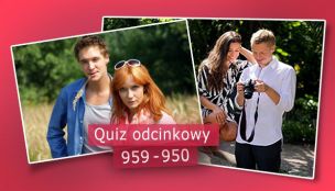 Quiz odcinkowy 959 - 960