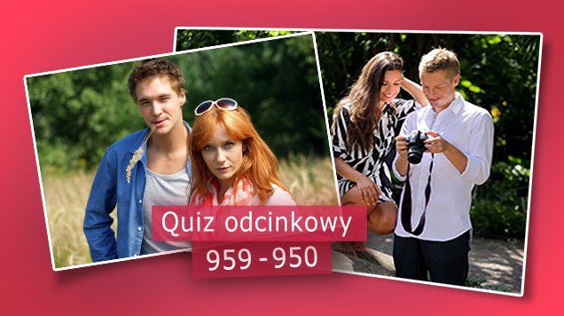 Quiz odcinkowy 959 - 960