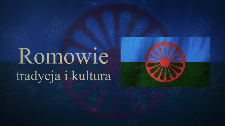 Romowie. Tradycja i kultura