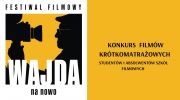 10-filmow-rywalizuje-o-nagrody-festiwalu-filmowego-wajda-na-nowo