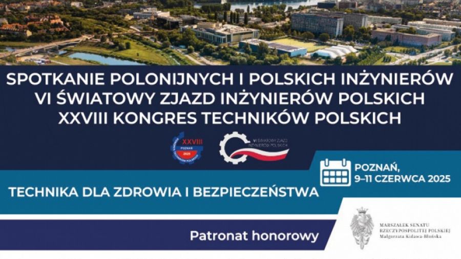 VI Światowy Zjazd Inżynierów Polskich i XXVIII Kongres Techników Polskich